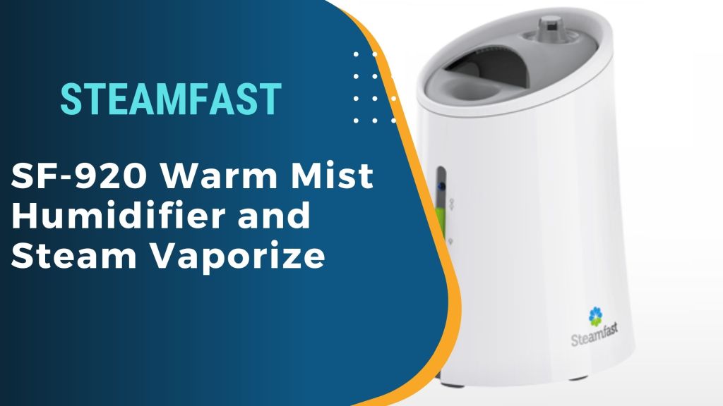 Steamfast Best small warm mist humidifier reviews