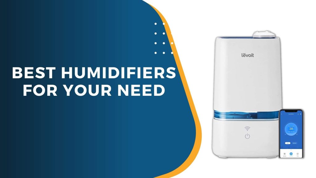 Discover the best humidifiers
